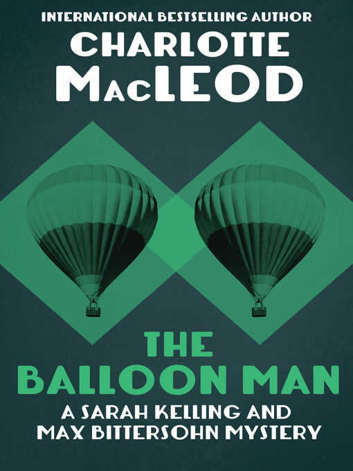 Title details for Balloon Man by Charlotte MacLeod - Available